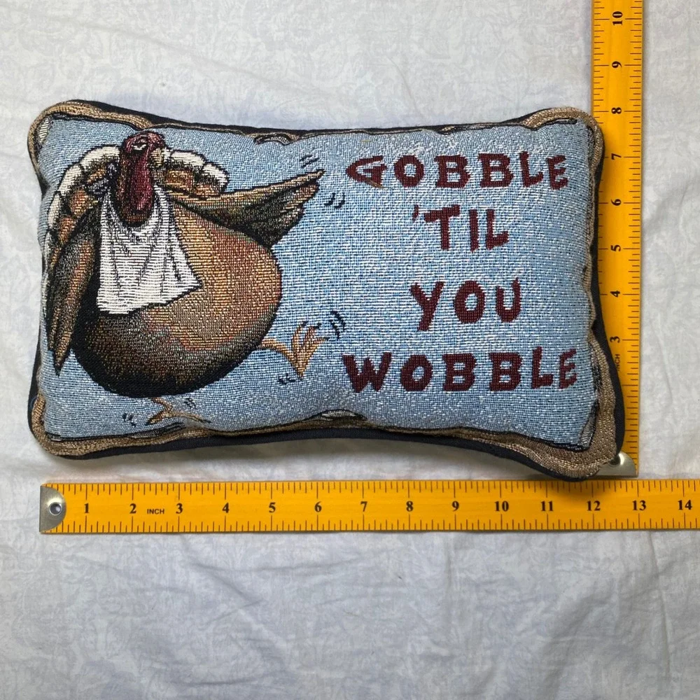 Gobble Til You Wobble Thanksgiving Turkey Decorative Throw Accent Pillow 12x7